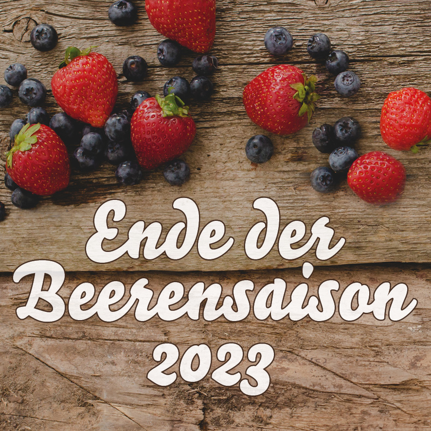 Ende der Beeren-Saison 2023 Erdbeeren und Blaubeeren von Adlmeier Beeren, Egmating